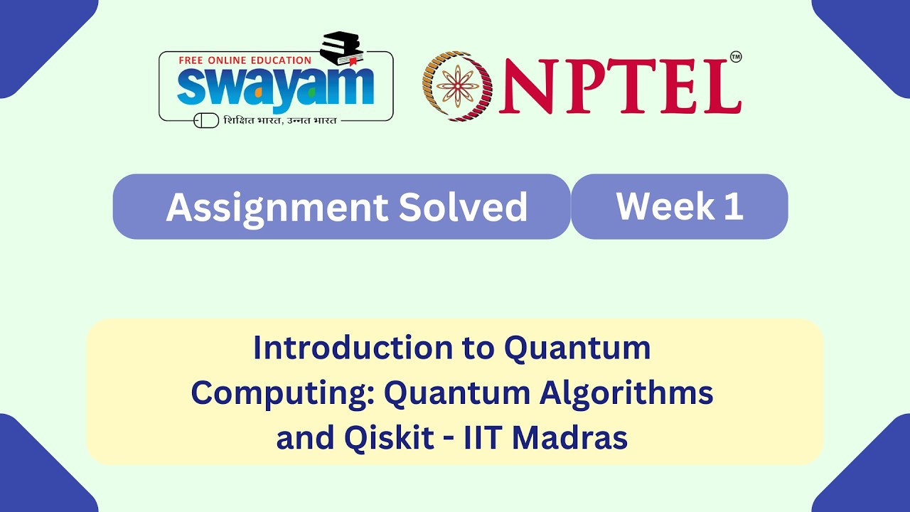 Introduction to Quantum Computing Quantum Algorithms and Qiskit Week 1 | #nptel #nptel2026 #myswayam