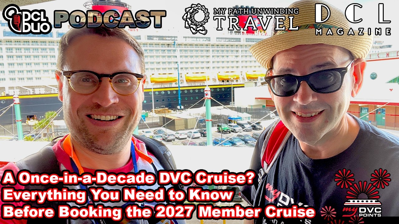 A Once in a Decade DVC Cruise? Everything You Need to Know Before Booking the 2027 Member Cruise