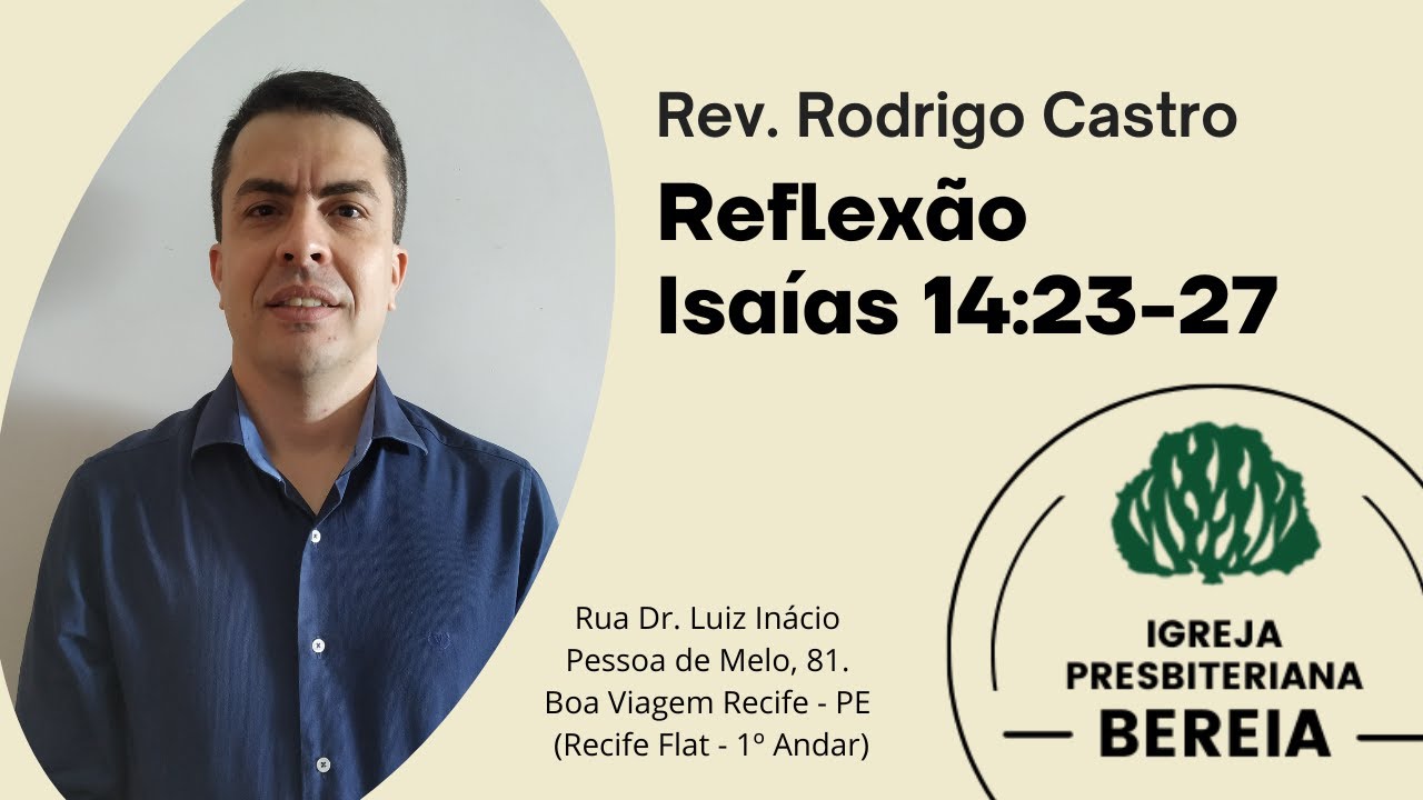 Isaías 14:23-27 - Rev. Rodrigo Castro