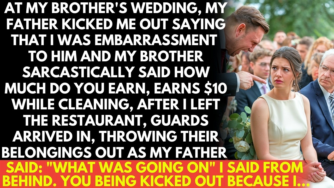 My Dad kicked Me from my Brother's Wedding as a 