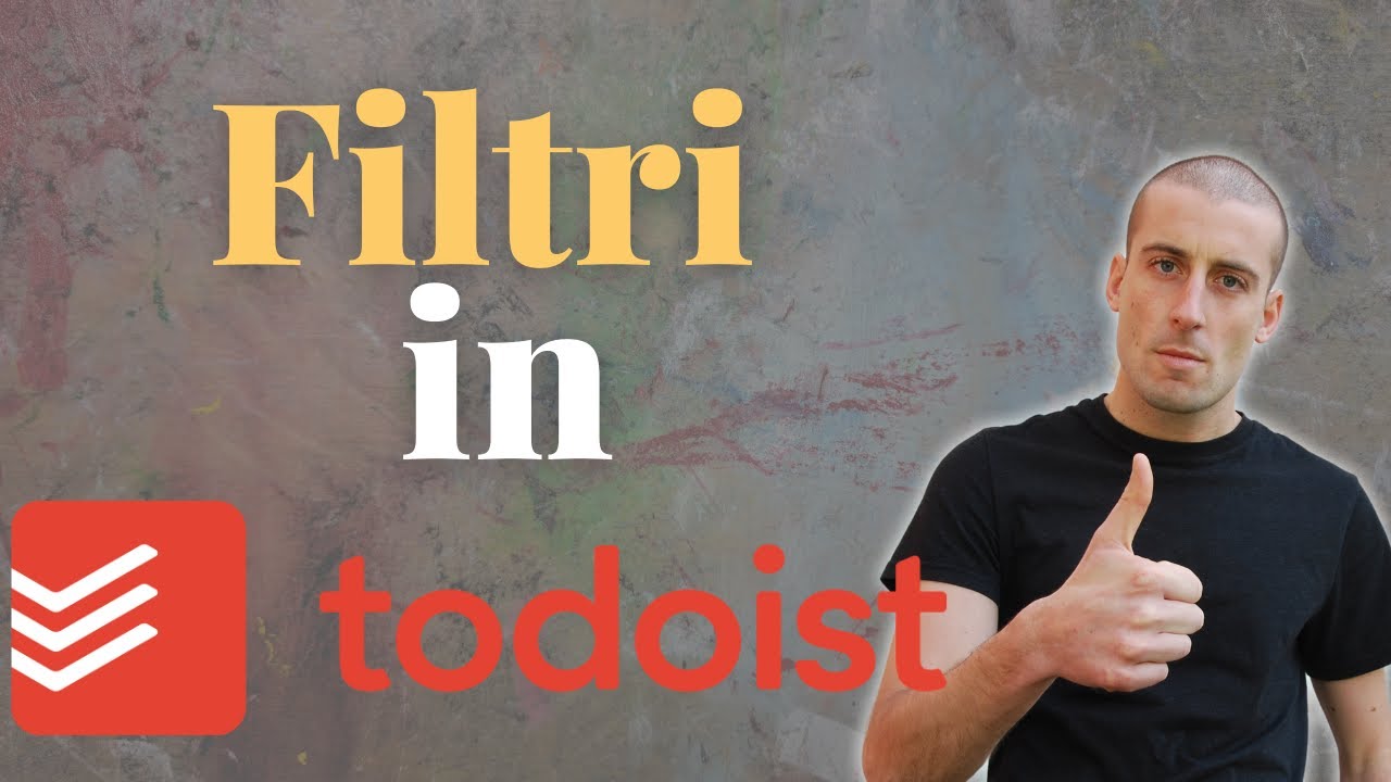 Tutorial Todoist: come filtrare le cose da fare