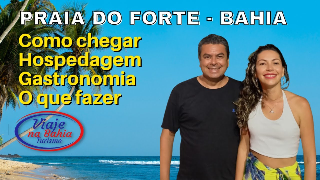 Praia do Forte Bahia, Pousadas, Hotéis, o que fazer.