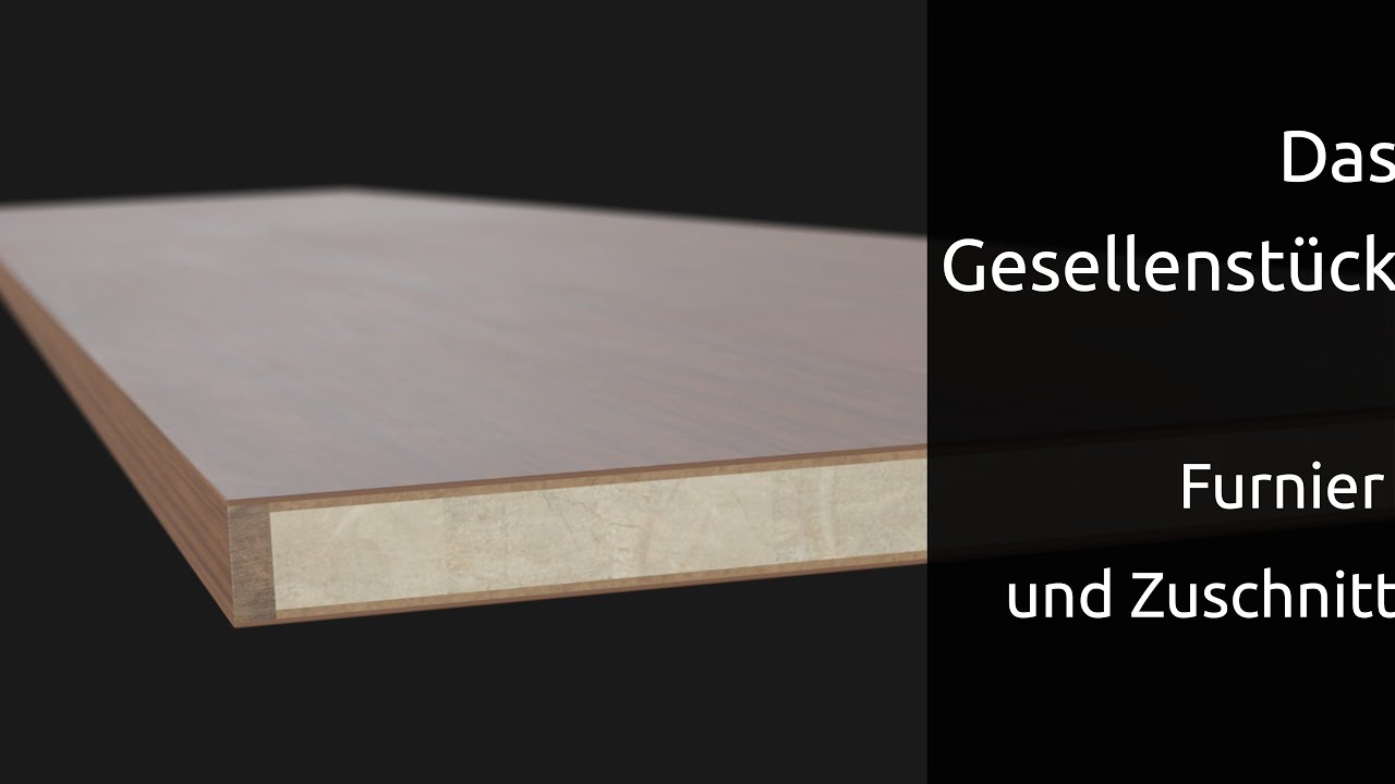 Das Gesellenstück - Furnier und Zuschnitt