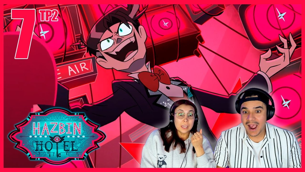 TREMENDO VILLANO!!! 🤯🤯 | Cap 7 | TP2 | Hazbin Hotel | Reacción