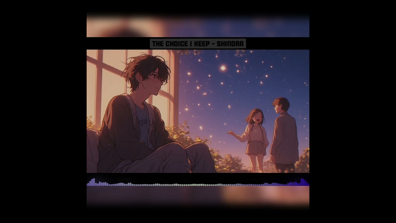 The Choice I Keep - Shinora