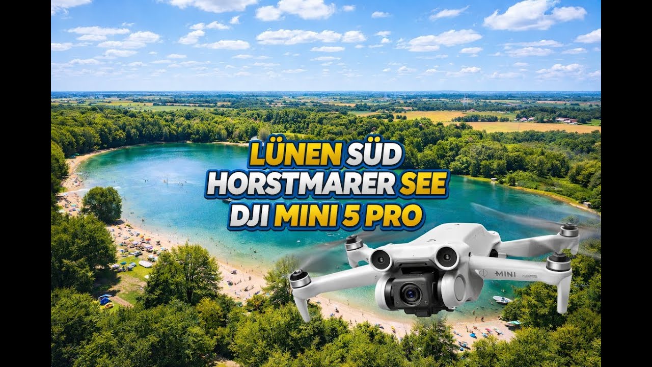 TRAUMHAFTER HORSTMARER SEE | LÜNEN SÜD – DJI MINI 5 PRO