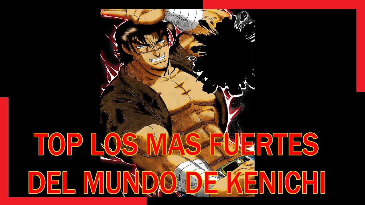 Kenichi TOP MAESTROS MAS FUERTES