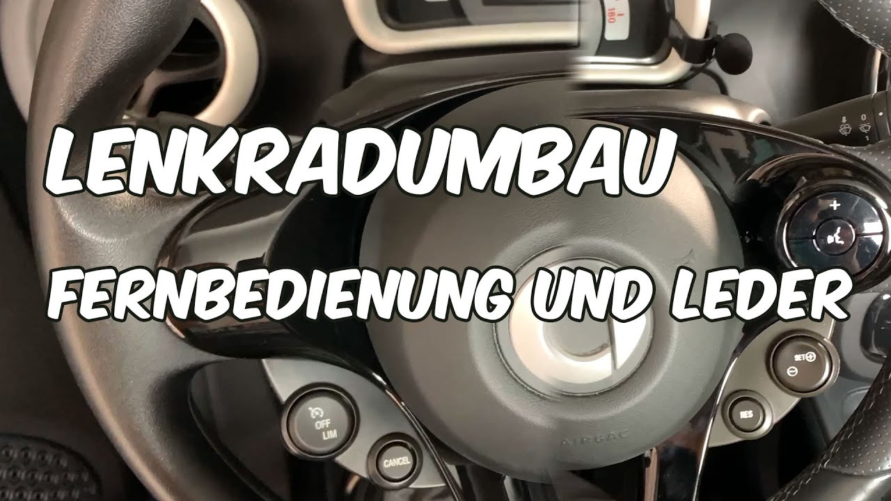 Smart 453 Lenkradumbau auf Leder mit Lenkradfernbedienung