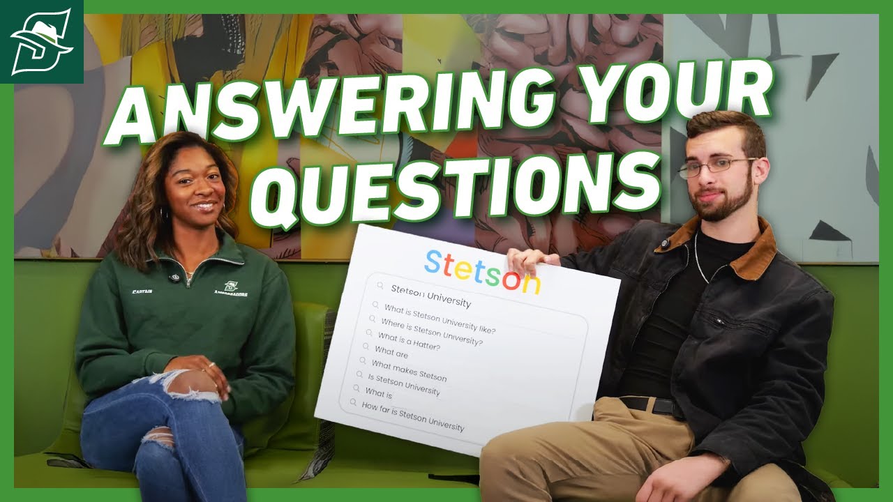 Stetson University: Answering Your Most Googled Questions!