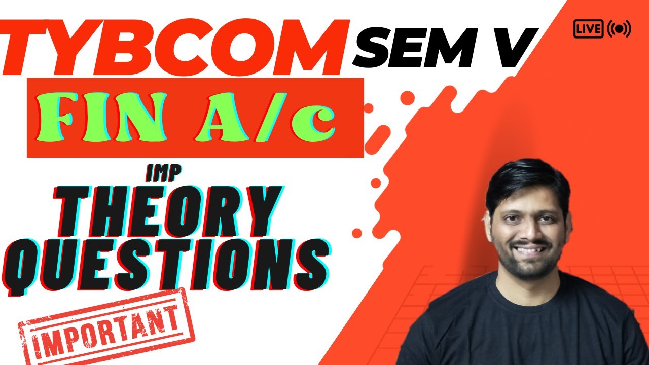 TYBCOM SEM 5 FA IMP THEORY QUESTIONS for 2024 | TYBCOM SEM 5 FA IMP QUESTIONS | IMP TYBCOM FA