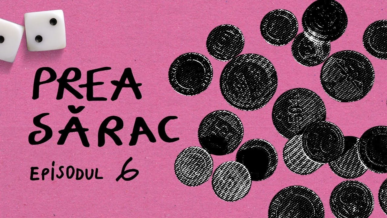 #6 Prea Sărac: Banii n-aduc fericirea