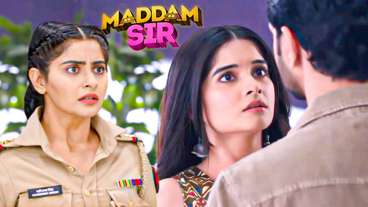 Karishma Singh ने रंगे हाथ पकड़ा Santosh को दूसरे बॉयफ्रेंड के साथ! | Madam Sir | New Episode 2026