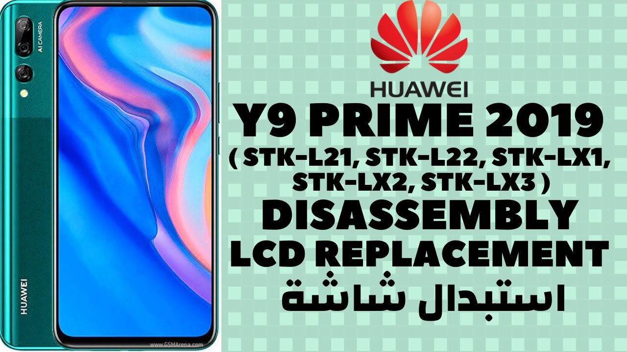 HUAWEI Y9 PRIME 2019 LCD REPLACEMENT | ( STK-L21, STK-L22, STK-LX1, STK-LX2, STK-LX3 ) DISASSEMBLY