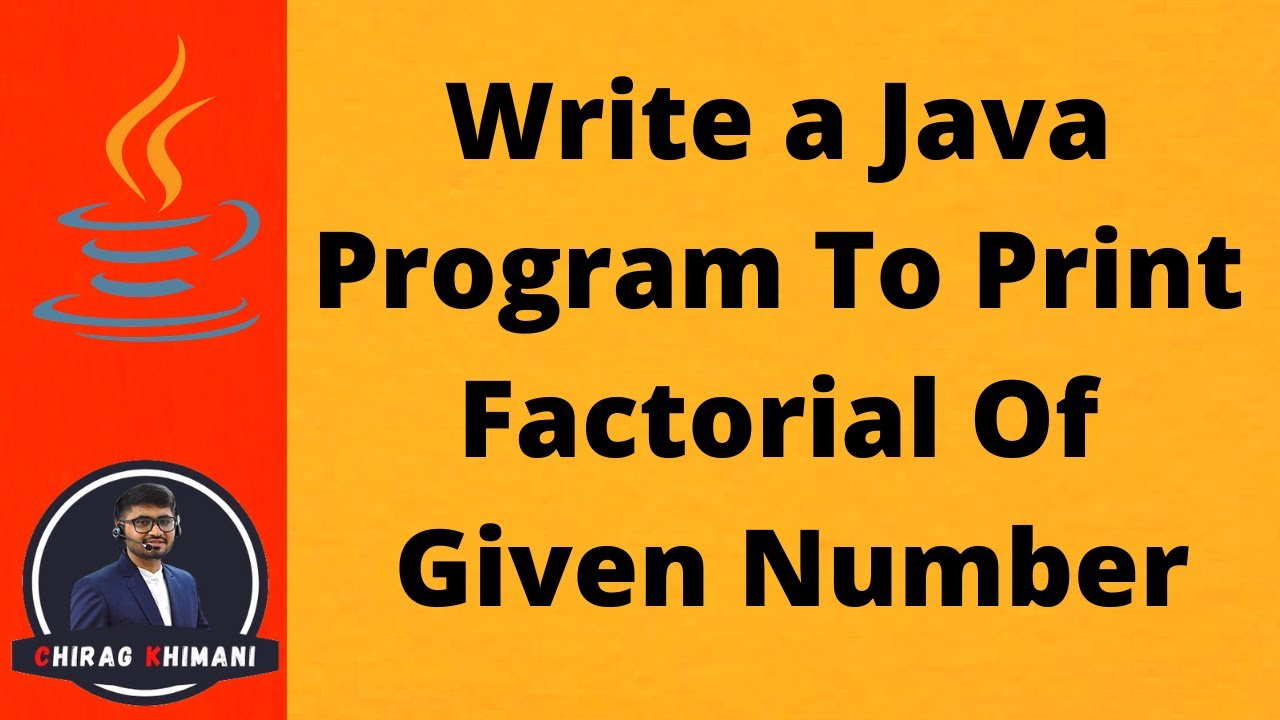 21 | Программа Java для печати факториала заданного числа | Цикл Java For
