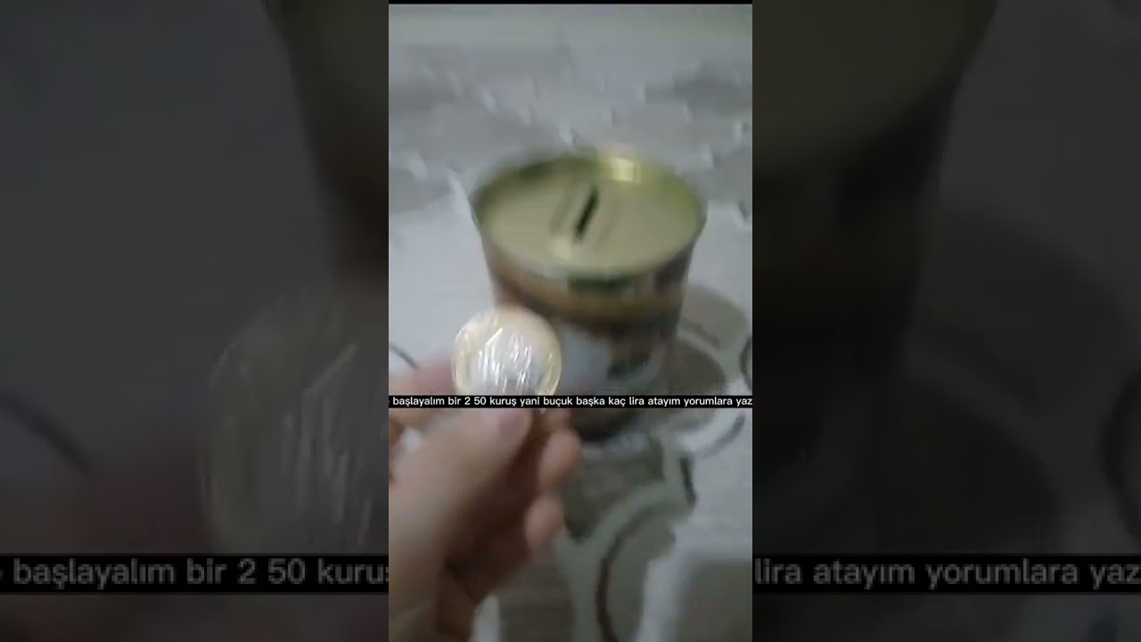 kumbarama 2,5 lira attım başka ka&ccedil; lira atayım yorumlara yazın