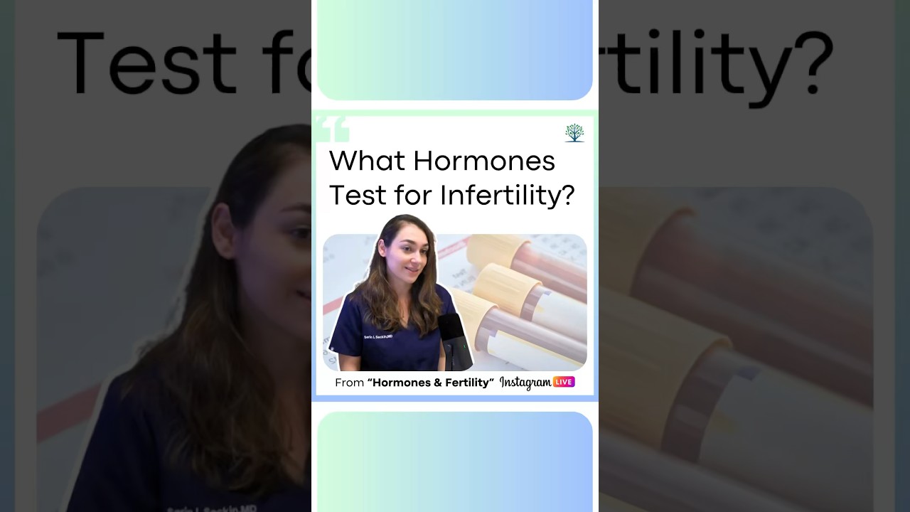 What hormones test for infertility?
