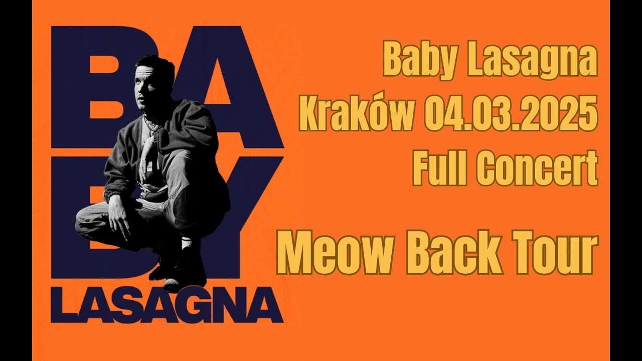 Baby Lasagna - Kraków 04.03.2025 - Meow Back Tour - Full Concert