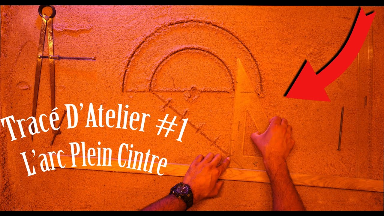 Tracé d'Atelier - L'arc Plein Cintre