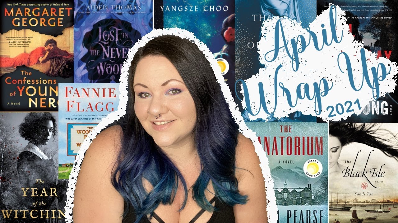 April Wrap Up || 2021 || 10 books!