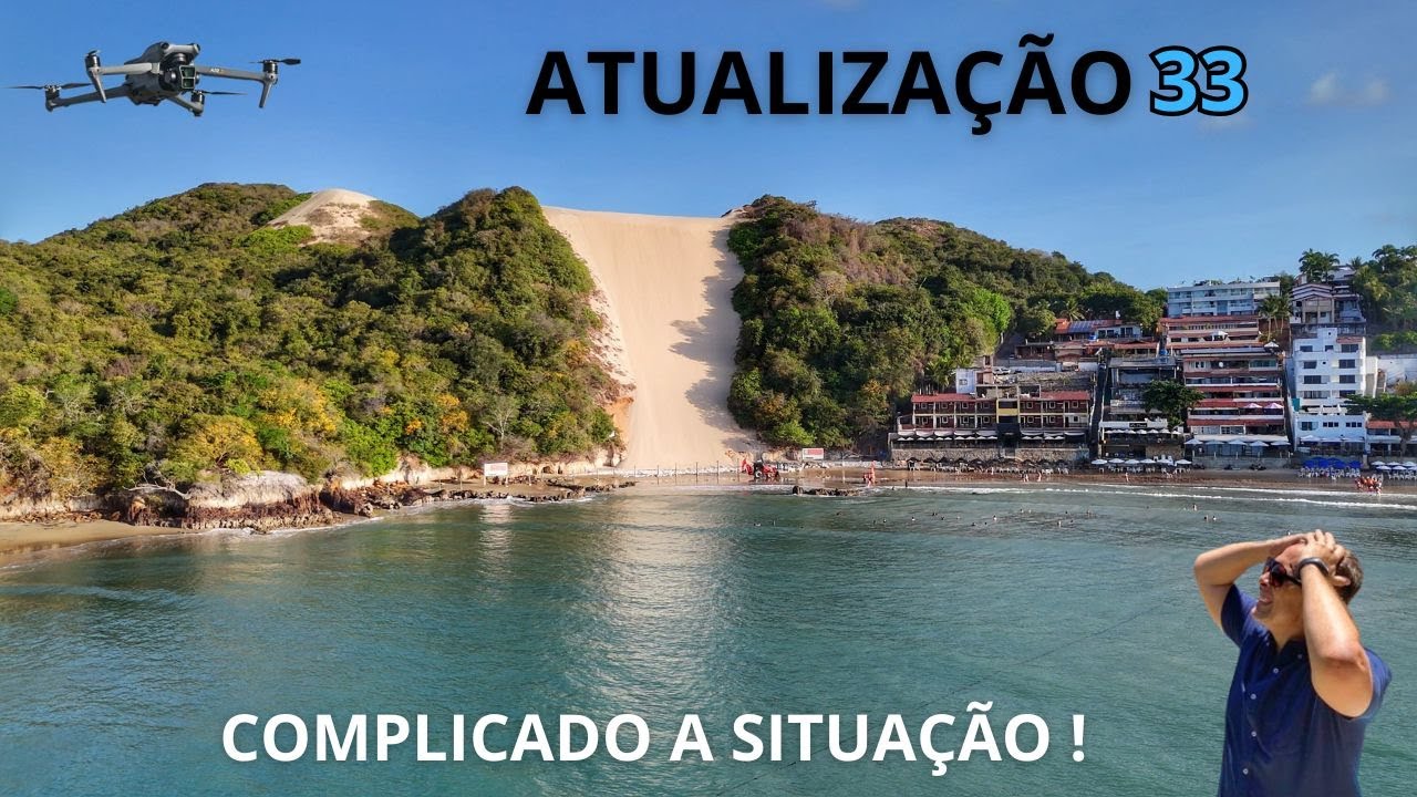 Atualização 33 - Engorda da Praia de Ponta Negra - COMO ESTÁ O MORRO DO CARECA OBRA SEGUE PARALISADA