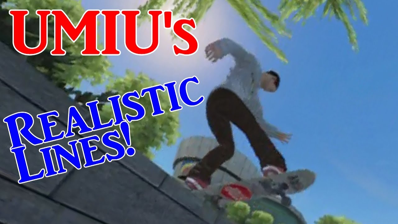 UMIU's Realistic Line #21 (Skate 3 Realistic)