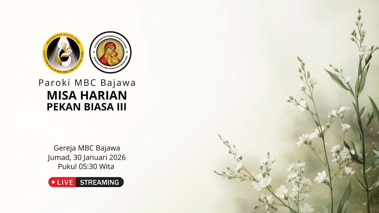 MISA HARIAN | JUMAD PEKAN BIASA III  | GEREJA MBC BAJAWA | JUMAD, 30/01/2026 | PUKUL 05:30 WITA