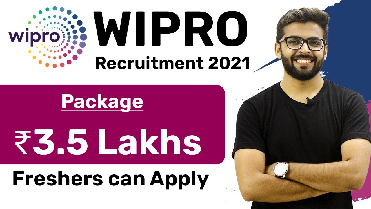 Wipro Recruitment 2021 | Package ₹3.5 Lakhs | Freshers can apply | Elite National Talent Hunt
