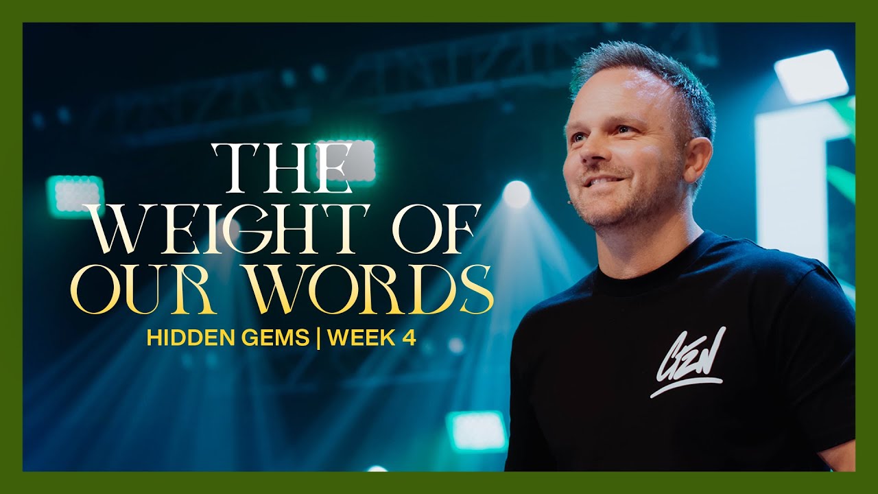 The Weight of Our Words | Dustin Woodward | Hidden Gems | Week 4