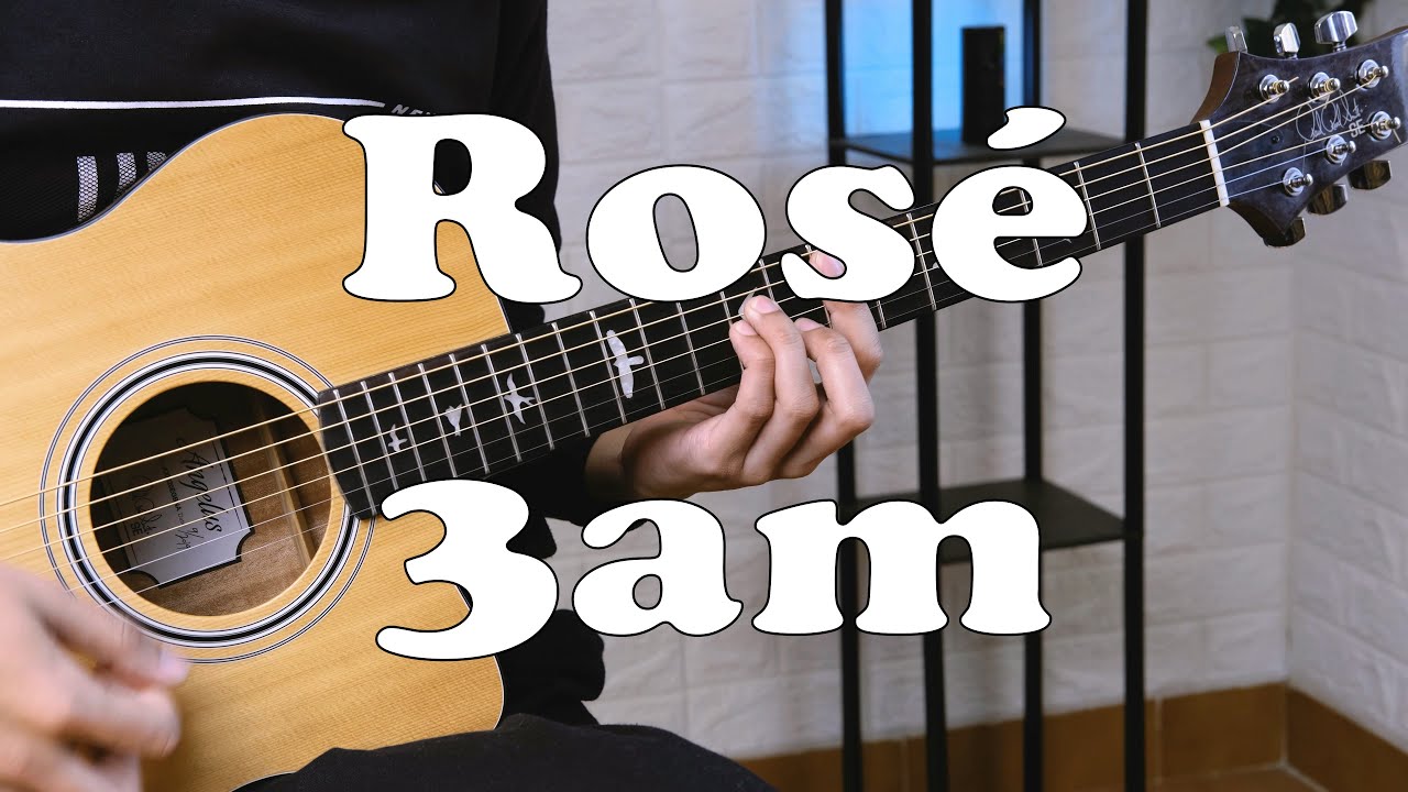 Rosé '로제' - 3AM (Guitar Cover)