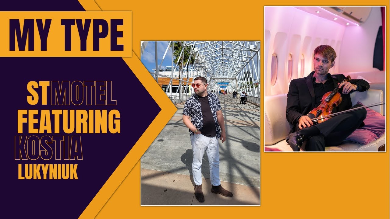 My Type - Saint Motel (feat. Kostia Violin)