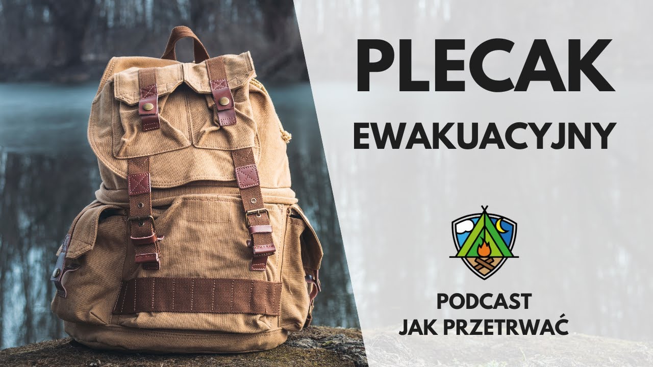 PLECAK EWAKUACYJNY, czyli wyposażenie kryzysowe 🎒  // Podcast Jak Przetrwać #3