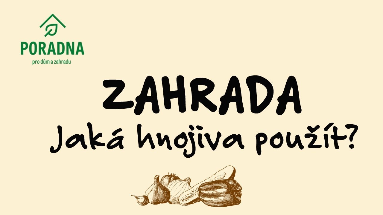 PORADNA PRO DŮM A ZAHRADU - Zahrada - Jaká hnojiva použít?