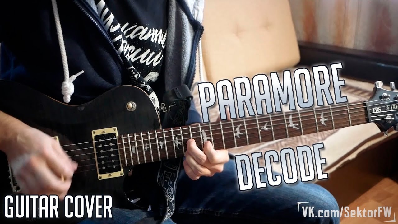 Paramore - Decode (Guitar Cover)