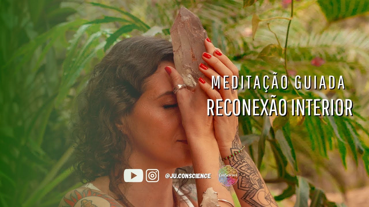 Meditação de Reconexão Interior