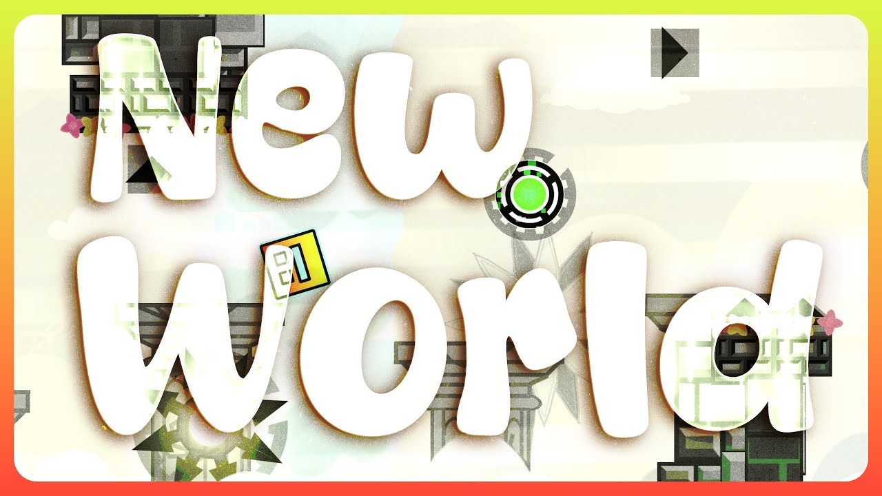 New World (XXL Demon) by Tinraz | Geometry Dash 2.2
