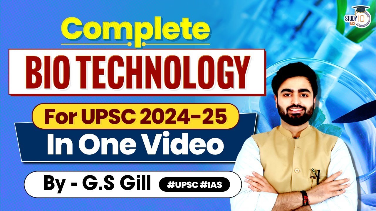 Complete Bio-Technology Marathon | Science & Technology | GS 3 | UPSC