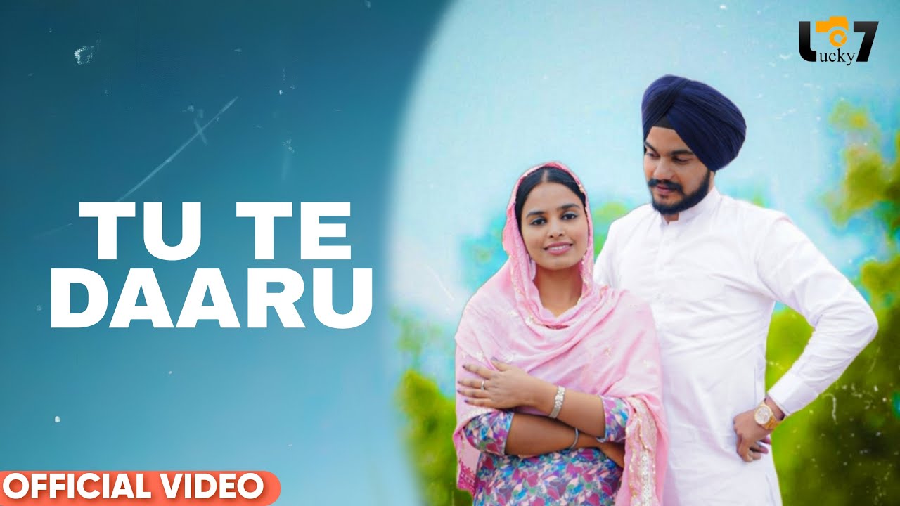 Tu Te Daaru I LuckyX I Parveen Kaur I Latest Punjabi Song 2025
