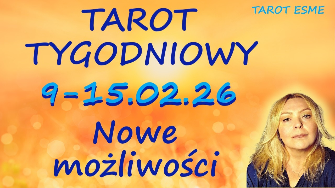 Tarot Tygodniowy🍀9 -15.02.2026🌻Nowe możliwości - tarot, czytanie tarota, horoskop @TarotEsme