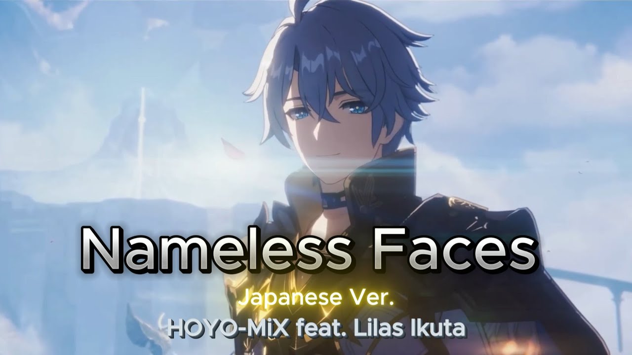 Nameless Faces JP ver. — HOYO-MiX feat. Lilas Ikuta | Honkai: Star Rail OST