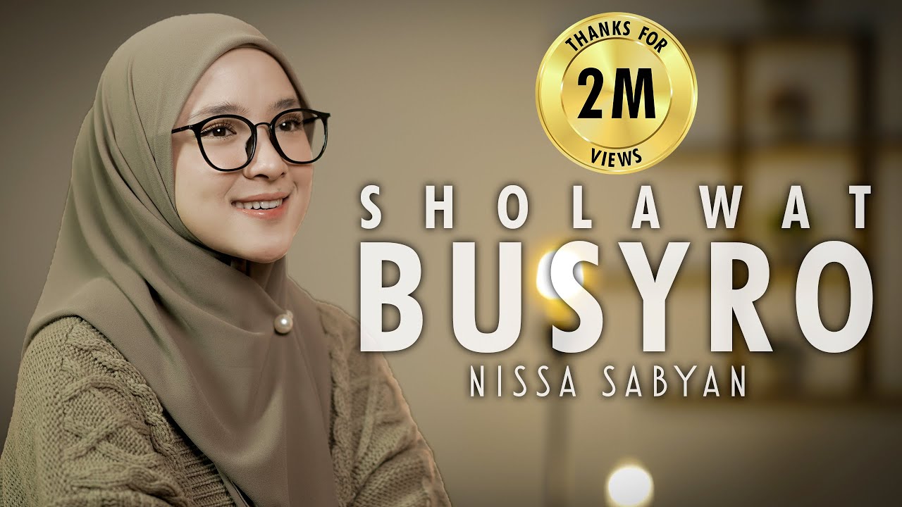 SHOLAWAT BUSYRO (SHOLAWAT) - NISSA SABYAN