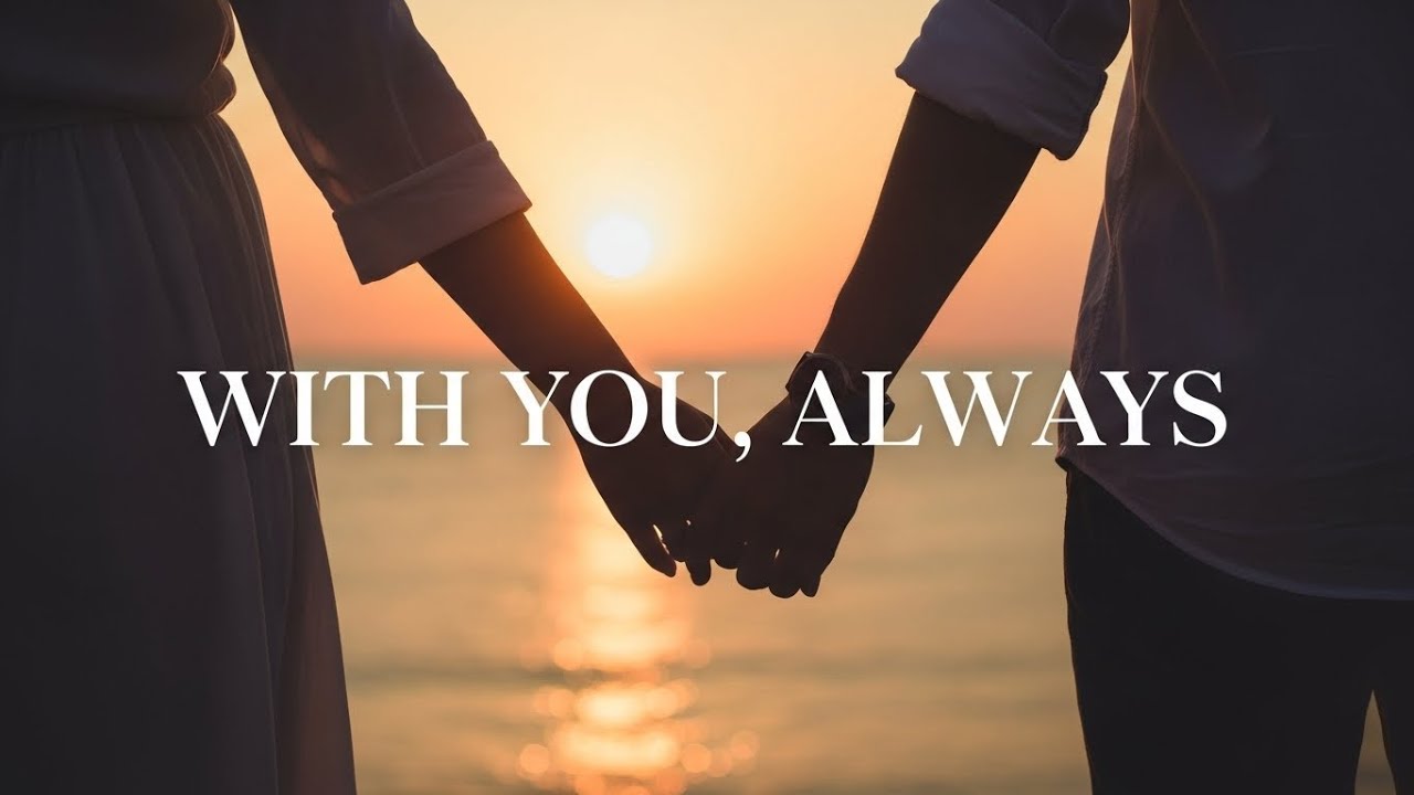 With You, Always