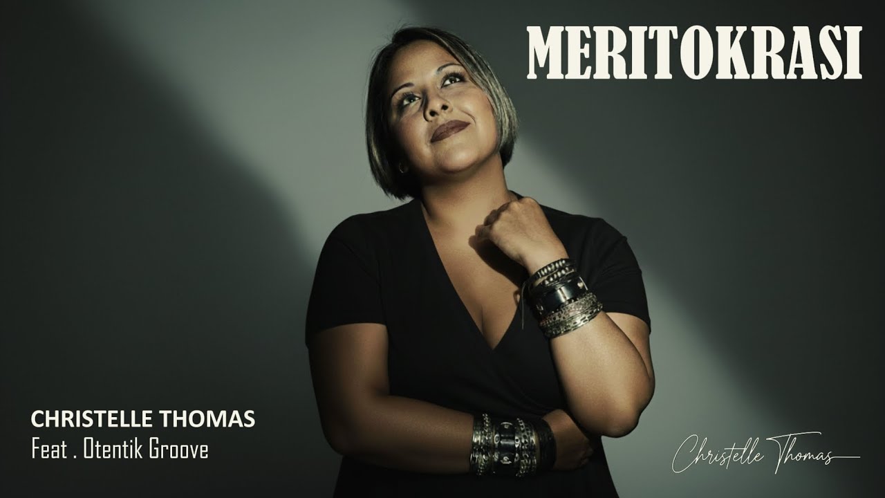 Christelle Thomas - Meritokrasi (Audio) ft. Otentik Groove 