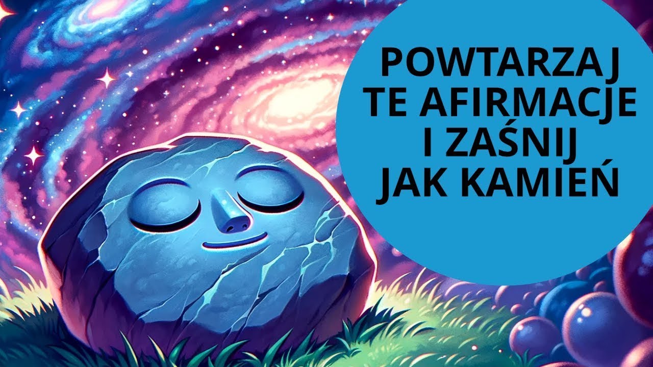 Zaśnij z tymi afirmacjami i zaprogramuj umysł na MIŁOŚĆ, SPOKÓJ i HARMONIĘ