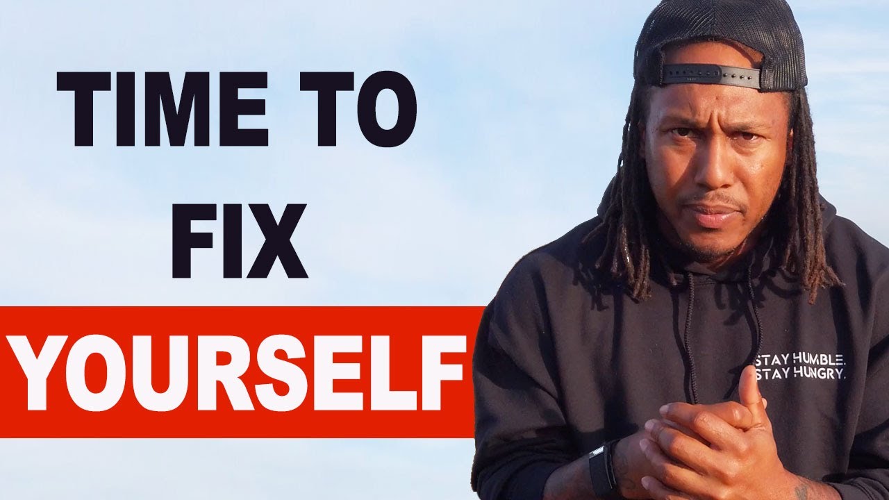 Time To Fix YOURSELF | Trent Shelton