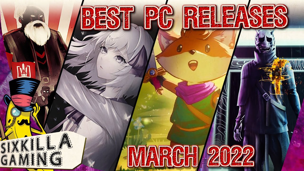 TOP 19 NEW PC GAMES MARCH 2022