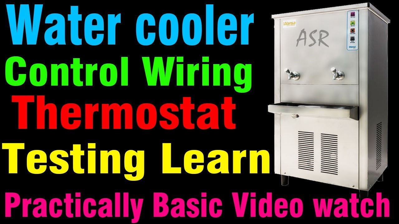 Water cooler not working how repair water cooler compressor thermostat complete wiring learn Hindime