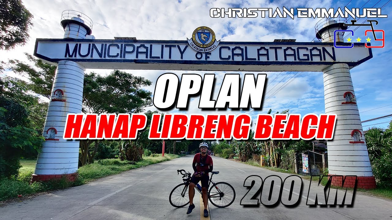 200KM CALATAGAN BATANGAS BIKE RIDE FULL GUIDE | OPLAN HANAP LIBRENG BEACH