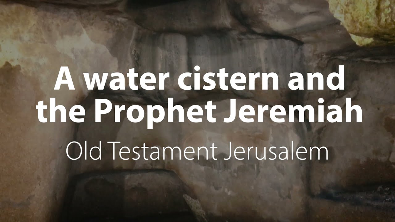 A water cistern and the prophet Jeremiah | Bible Trek – Jerusalem in the Old Testament series – 05