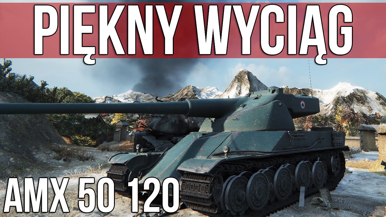 AMX 50 120 i Piękny Wyciąg - Strzelmy Sobie Randomka | WOT
