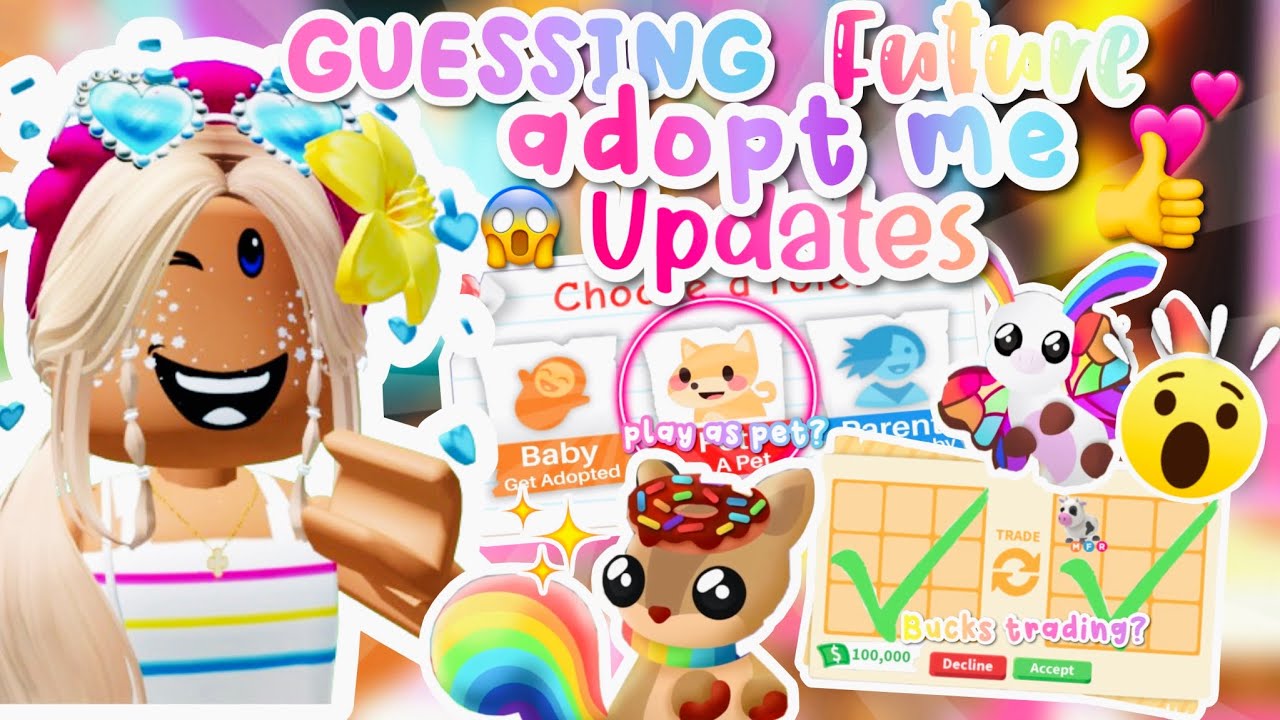 УГАДЫВАЯ БУДУЩЕЕ ОБНОВЛЕНИЯ ADOPTE ME || 🌈💕